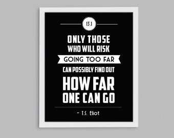 Half Marathon Gift - 13.1 T.S. Eliot Retro Print - Typographic Inspirational Running Quote