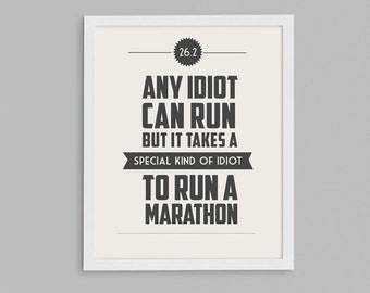 26.2 It Takes a Special Kind of Idiot to Run a Marathon Retro Print - Typographic Inspirational Running Quote