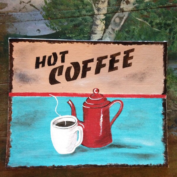 Country French Hot Coffee Sign Handpainted on Canvas Board Vintage Design 8" x 10"