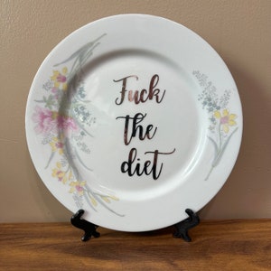 F@ck the Diet, Vintage Plate Decor,Upcycled Vintage Swear   Plate