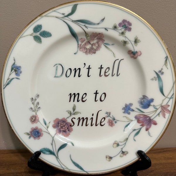 Don’t Tell Me To Smile, Vintage Plate Decor,Upcycled Vintage Swear   Plate
