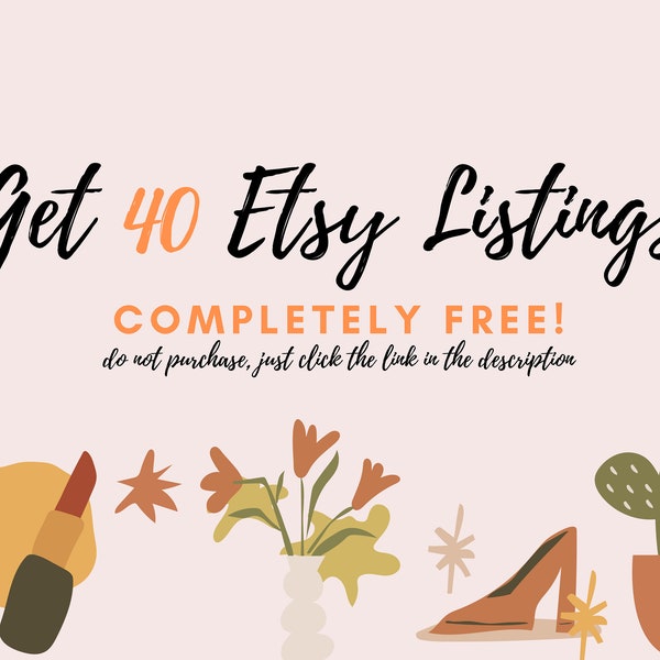 40 Listings for Free Etsy