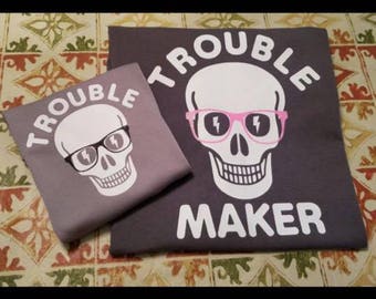 Adult and child Trouble/Trouble Maker shirt combo
