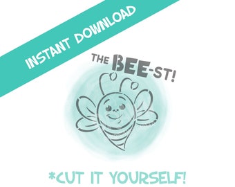 The Bee-st! Bee- PYO Digital File + FREE Separate Sentiment Instant Download- *Personal Use only NOT for Commercial Use as of 2020*-