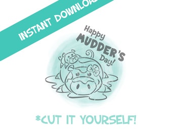 Happy Mudder's Day Pigs- PYO Digital File + FREE Separate Sentiment Instant Download