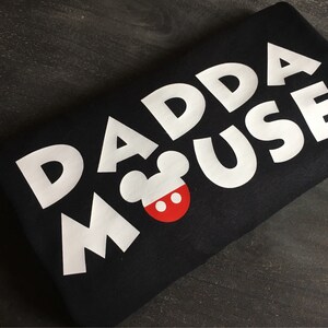 Dadda Mouse, matching family shirts , Disney vacation, daddy shirt, Mickey Mouse