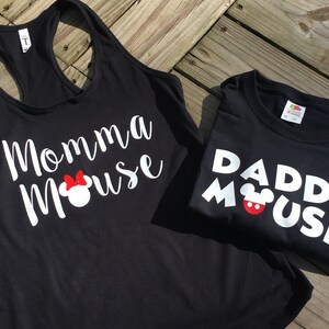 Momma Mouse tank, daddy Mouse tshirt,mom and dad Disney vacation , birthday shirts , parents , Mickey and Minnie Mouse