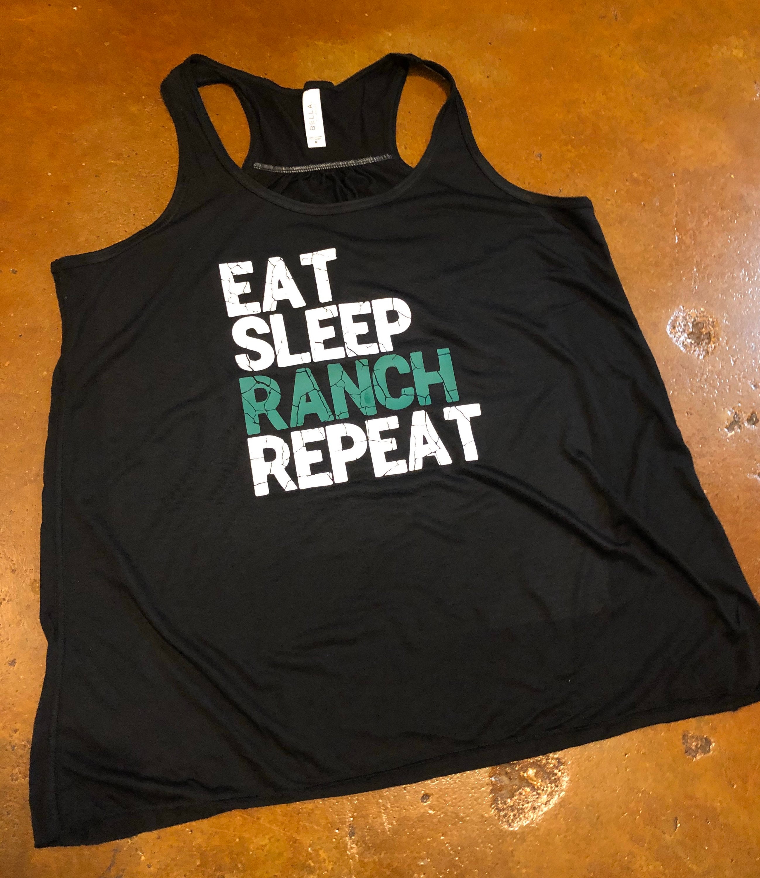 Eat Sleep Ranch Repeat, Ranch dressing, I love ranch dressing, bestie shirts, dressing, favorite sauce, dipping sauce, ranch