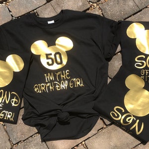 Im the birthday girl, 50th birthday, matching shirts , Disney shirts, husband of the birthday girl , son of tge birthday girl, birthday girl