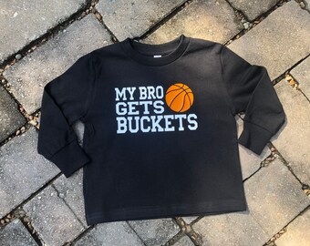 My bro gets buckets, basketball shirt, little sister, basketball, big brother, little brother, team spirit, family