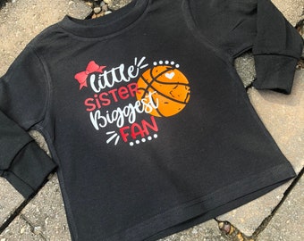 Little sister biggest fan, basketball shirt, toddler shirt, basketball, game day, sister,