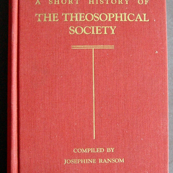 A Short History of the Theosophical Society, JRansom, Rare First Edition 1938 India vintage collectible spiritual esoteric occult new age