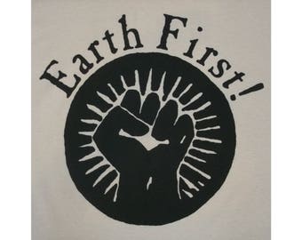 Earth First In Defense Of Mother, Activist T-Shirt BL