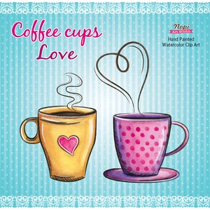 Valentine Love Clipart, Coffee Cup Watercolor Clipart Instant Download, Retro Hand Drawn Party Invitation Scrapbooking DIY Hot Coffee Decor