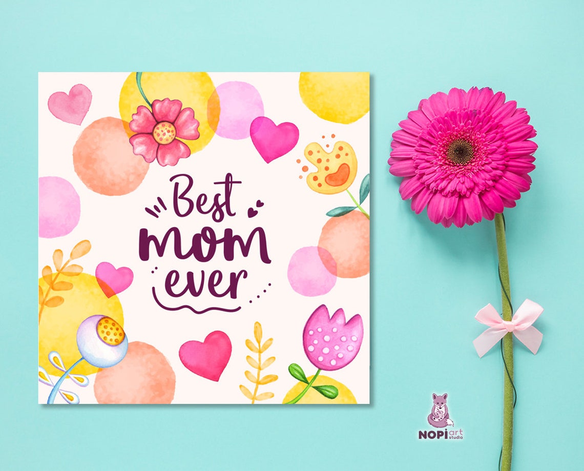 Best Mom Ever PRINTABLE Card, Happy Mother's Day Instant Download