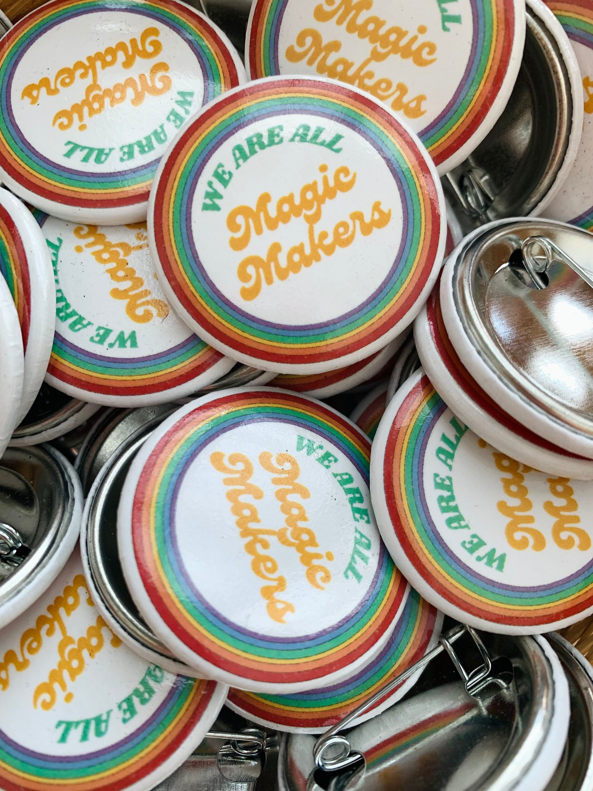 Magic Maker Pins - Rainbow Pins - We Are All Magic Makers- Stocking Stuffer