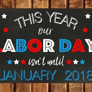 Tag der Arbeit Schwangerschaft Ankündigung Zeichen, druckbare, Tag der Arbeit Schwangerschaft offenbaren, neue Baby Tafel Poster, unsere Arbeit Tag ist nicht bis