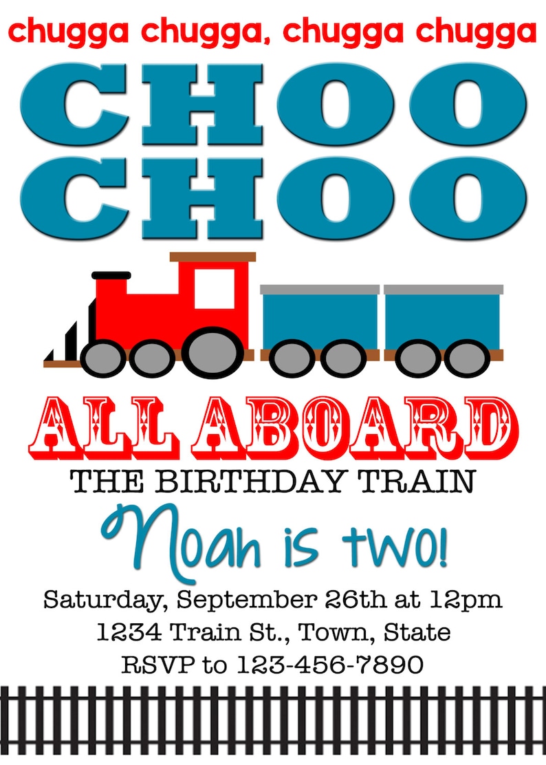 May include: A red, blue, and gray train with the words "All Aboard" and "The Birthday Train" in red. The text "Noah is two!" is in blue. The invitation includes the date, time, address, and RSVP information.