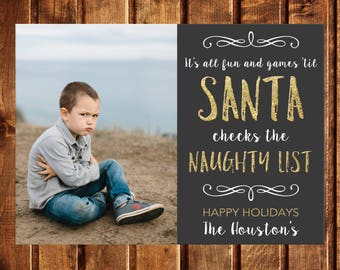 Funny Christmas Card, Funny Holiday Card, Photo Holiday Card, Printable, It's all fun and games until Santa checks the naughty list, Humor