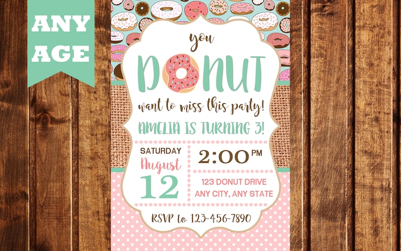 May include: A pink and green donut-themed birthday party invitation with the text "you donut want to miss this party! Amelia is turning 3!"  The invitation includes the date, time, and location of the party.