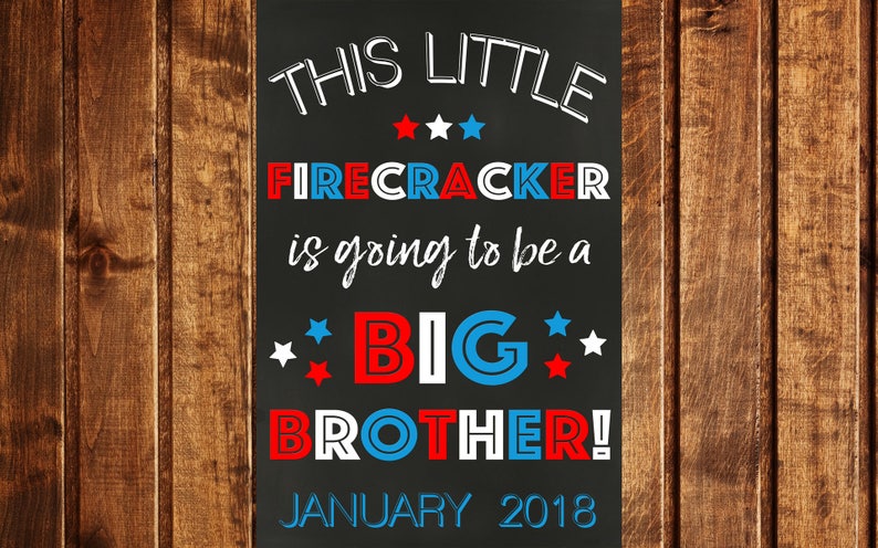 4th of July Pregnancy Announcement Sign DIGITAL Big Brother | Etsy