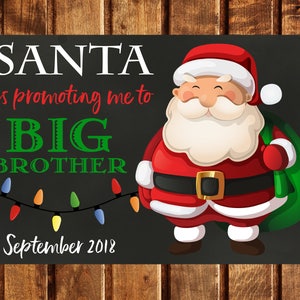 Christmas Pregnancy Announcement, Santa is promoting me to Big Brother Sign, Christmas Baby Announcement, Baby Reveal, Photo Prop, Digital