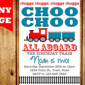 May include: A red, white, and blue train themed birthday party invitation with the text "chugga chugga, chugga chugga CHOO CHOO ALL ABOARD THE BIRTHDAY TRAIN Noah is two! Saturday, September 26th at 12pm 1234 Train St., Town, State RSVP to 123-456-7890"