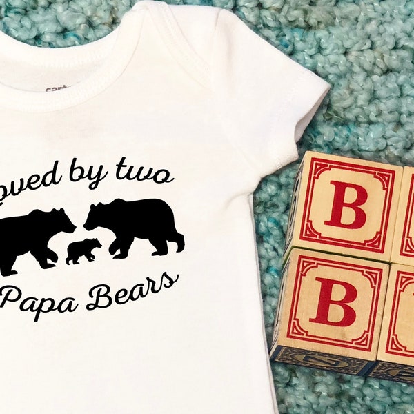 Gay Bodysuit, Gay Dads, Loved by two Papa Bears, Two Dads, Two Daddies, LGBT Baby Outfit, Two dad family, Baby shower gift, Gay Baby