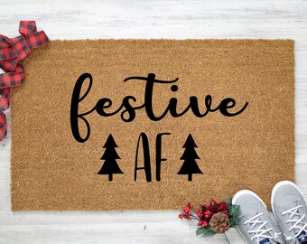 Festive AF Doormat, Christmas Doormat, Christmas Welcome Mat, Front Door Mat, Holiday Doormat, Funny Christmas Doormat, Christmas Gift