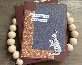 Rabbit Friendship Greeting Card | I'm Here For You With All Ears | Sympathy Card | Encouragement Card