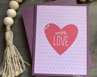 Any Occasion Greeting Card | Friendship Card | Encouragement Card | Love Card | Anniversary Card | Valentine Card | With Love