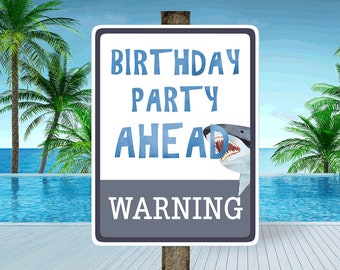 Printable Shark Sign, Warning Birthday Party Ahead Sharks Sign, Shark Birthday Party Sign Shark Pool Party Shark Swim Party SHK SH1 SH2 SH3