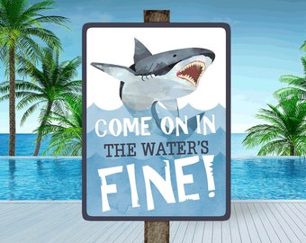 Printable Shark Sign, Come On In The Water's Fine Shark Sign Sharks Birthday Party Swim Party Pool Party SHK SH1 SH2 SH3