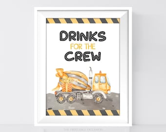 Construction Party Sign, Printable Construction Party Drink Sign, Drinks for the Crew Birthday Party Sign, Baby Shower Construction Sign C2