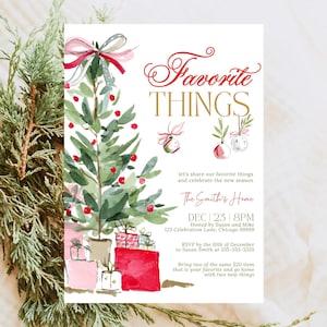 May include: A watercolor Christmas invitation with a festive tree, gifts, and the words "Favorite Things." The invitation is decorated with red and pink accents, and includes event details.