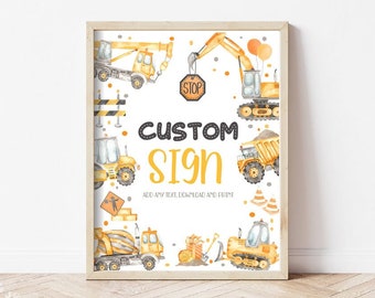 Editable Custom Sign Template Construction Printable Birthday Party Sign Construction Dump Truck Digger Party Decoration Instant Download C2