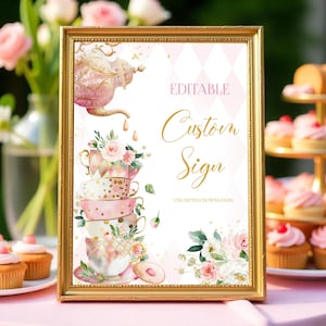 EDITABLE Tea Party Custom Sign Birthday Party Pink And Gold Tea Party Table Sign Baby Shower Signs Garden Party Template Printable Corjl TE1