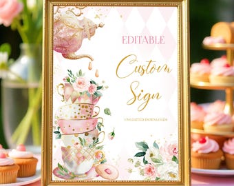 EDITABLE Tea Party Custom Sign Birthday Party Pink And Gold Tea Party Table Sign Baby Shower Signs Garden Party Template Printable Corjl TE1