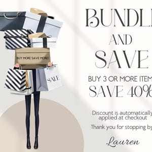 May include: Illustration of a person holding a stack of shopping bags and boxes. The boxes are in various colors, including white, black, and tan. The bags have stripes and the word "SALE". Text reads "BUNDLE AND SAVE" and "BUY 3 OR MORE ITEMS SAVE 40%."