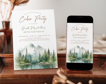 Puede incluir: Una invitación a una fiesta en una cabaña y un teléfono inteligente que muestra el mismo diseño. La invitación presenta una ilustración en acuarela de montañas, árboles y un lago. El texto dice "Cabin Party" y los detalles de un 30 cumpleaños.