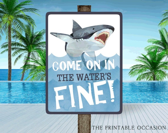SALE 8x10 Printable Shark Sign, Come On In The Water's Fine Shark Sign Sharks Birthday Party Swim Party Pool Party SHK Il_570xn