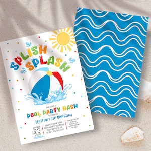 May include: A colorful invitation for a pool party bash to celebrate a child's 5th birthday. The invitation features a beach ball, water splashes, and the words "Splish Splash". The text on the invitation includes the date, time, location, and RSVP information.