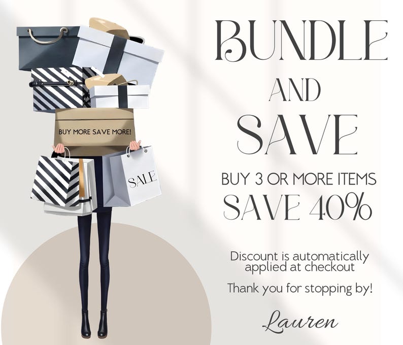 May include: Illustration of a person holding a stack of shopping bags and boxes. The bags and boxes are in various colors and patterns, including black and white stripes. Text on the image reads "BUNDLE AND SAVE" and "BUY 3 OR MORE ITEMS SAVE 40%."