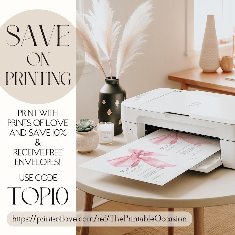 May include: A white printer with a pink and white invitation being printed. The text on the invitation reads "Wedding Invitation". The image also includes a text overlay that reads "Save on Printing, Print with Prints of Love and save 10% & receive free envelopes! Use code TOPIO https://printsoflove.com/ref/ThePrintableOccasion"