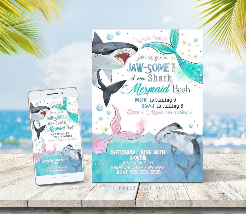 May include: A blue and green invitation with a shark and mermaid design. The text reads "Splish Splash Join us for a JAW-SOME at our Shark Mermaid Bash Mark is turning 9 David is turning 6 Olivia & Maria are turning 2 Saturday, June 30th 3:00PM 123 Shark Cove Paradise Island 99999 RSVP 555-555-5555 The Printable Occasion"