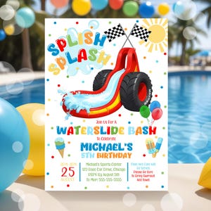 May include: A colorful invitation for a waterside bash, featuring a red and yellow waterslide with black tires. The text "SPLISH SPLASH" is in large, playful letters. The invitation is for Michael's 5th birthday.