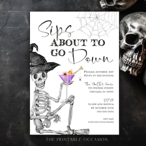 Adult Halloween Sips About to Go Down Invitation Template Halloween Skeleton Costumes and Cocktails Invite Editable Boos and Booze Party SK1