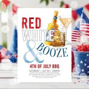 May include: Red, white, and blue 4th of July BBQ invitation with a watercolor illustration of a cocktail and a bottle of liquor. The text reads "Red White & Booze 4th of July BBQ" with the date and time of the event below.