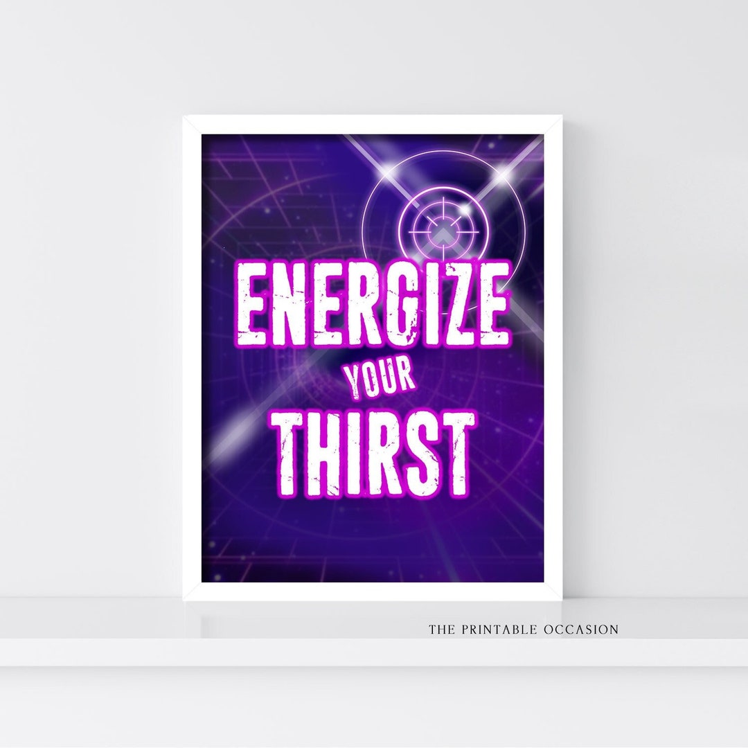 SALE Laser Tag Sign, Printable Laser Tag 'energize Your Thirst ...