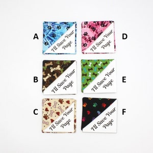 May include: Six different fabric corner bookmarks with a white background and the text "I'll Save Your Page". The bookmarks feature various dog-themed patterns, including paw prints, bones, and hearts.